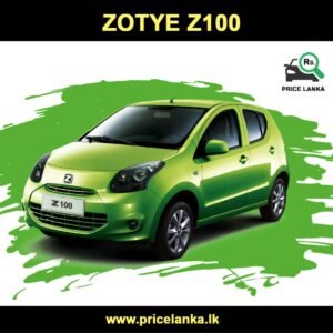Zotye Z100 Price in Sri Lanka